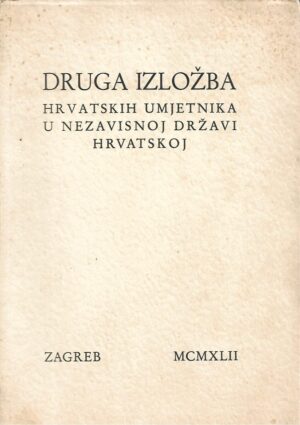 Druga izložba hrvatskih umjetnika u NDH
