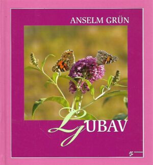 Anselm Grun: Ljubav