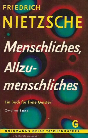 Friedrich Nietzsche: Menschliches, Allzumenschliches