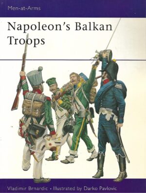 Vladimir Brnardić: Napelon's Balkan Troops