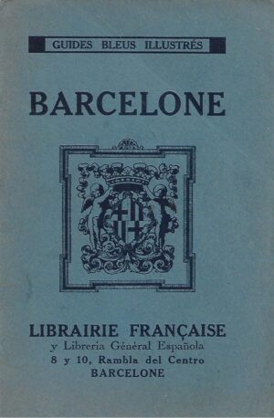 Barcelone - les guides bleus illustres