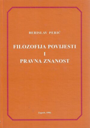 Berislav Perić: Filozofija povijesti i pravna znanost (potpis autora)