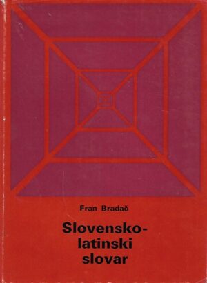 Fran Bradač: Slovensko-latinski slovar
