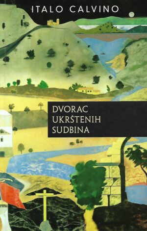 Italo Calvino: Dvorac ukrštenih sudbina