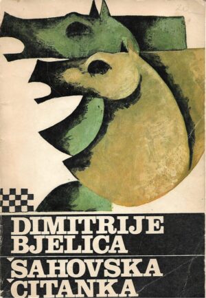 Dimitrije Bjelica: Šahovska čitanka