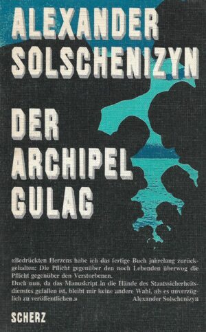 Alexander Solschenizyn: Der Archipel Gulag