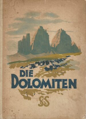Th. Christomannos, F. Benesch: Die Dolomiten