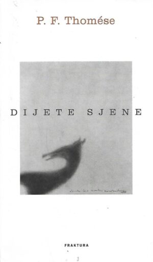 P. F. Thomese: Dijete sjene
