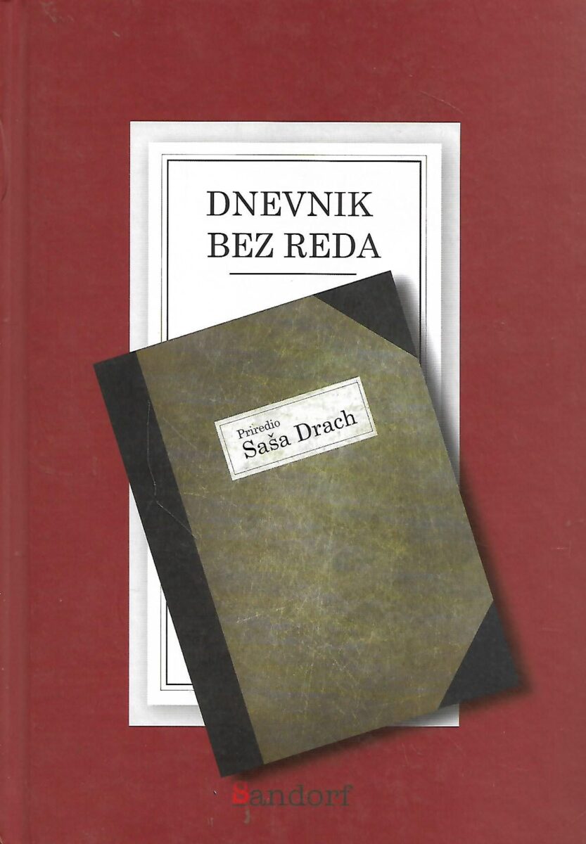Saša Drach (prir.): Dnevnik bez reda