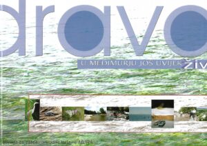 Marija Purić Hranjec: Drava u Međimurju još uvijek živi