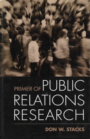 Don W. Stacks: Primer of Public Relations Research