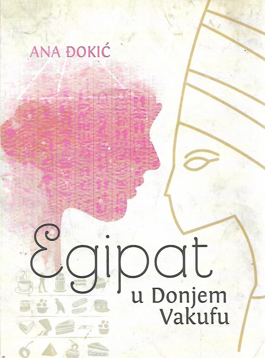 Ana Đokić: Egipat u Donjem Vakufu
