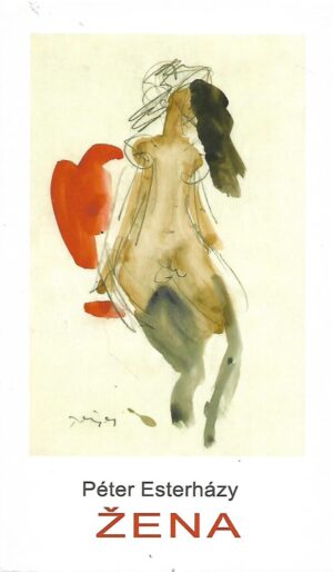 Peter Esterhazy: Žena