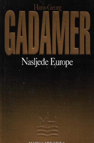 Hans-Georg Gadamer: Nasljeđe Europe