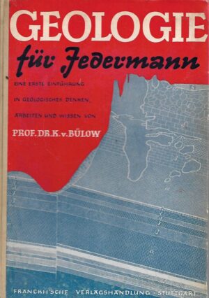 K. V. Bulow: Geologie fur Jedermann