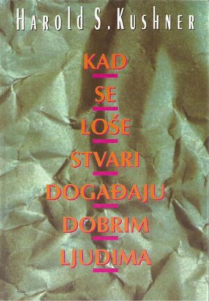 Harold S. Kushner: Kad se loše stvari događaju dobrim ljudima