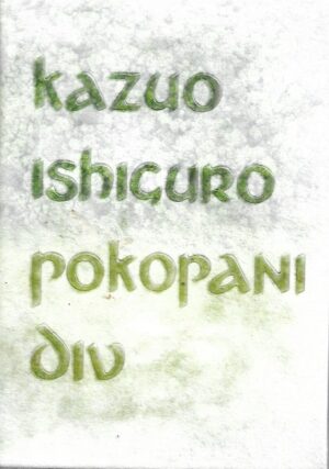 Kazuo Ishiguro: Pokopani div