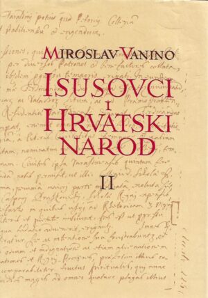Miroslav Vanino: Isusovci i hrvatski narod II