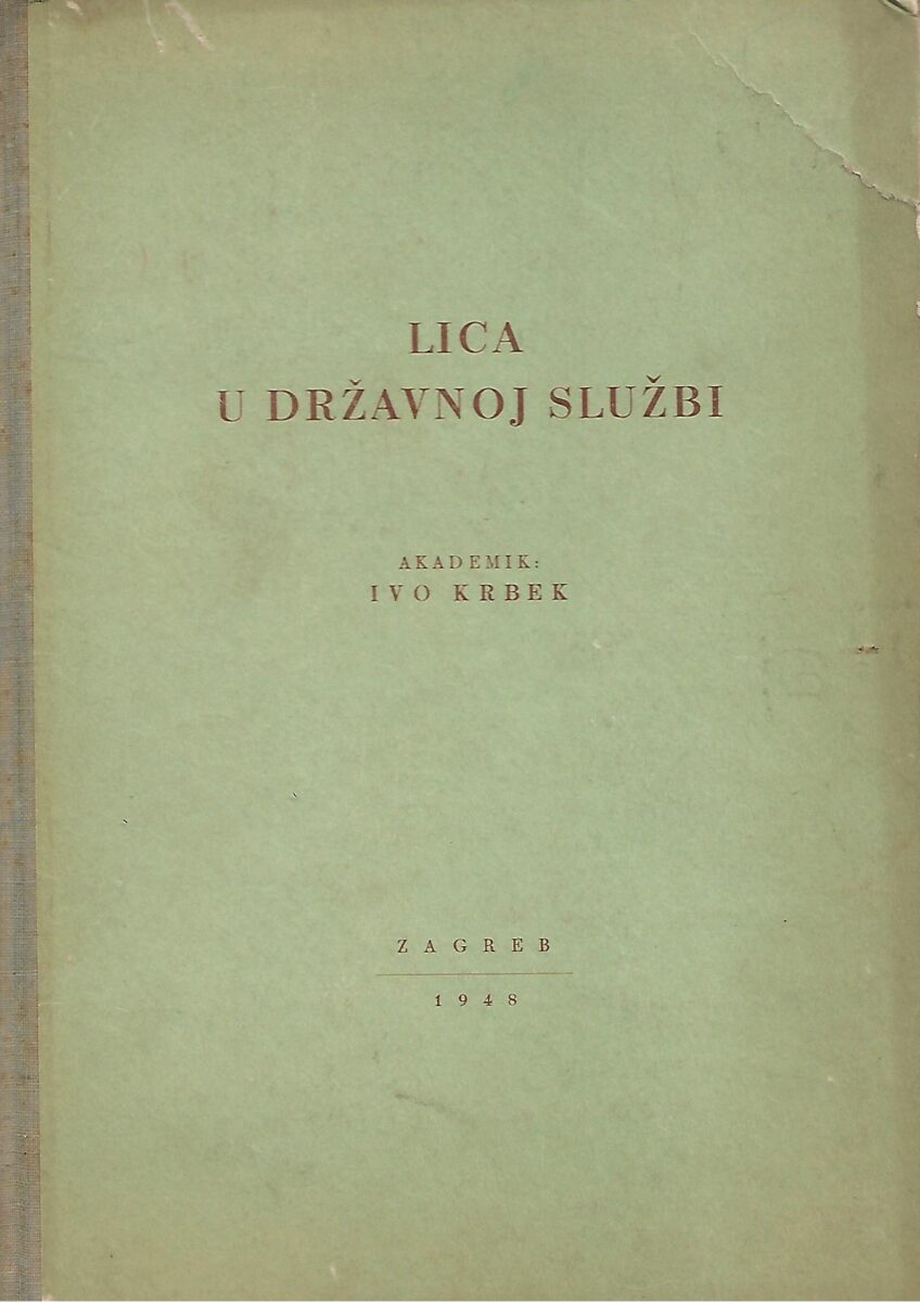 Ivo Krbek: Lica u državnoj službi