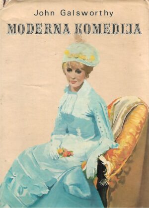 John Galsworthy: Moderna komedija