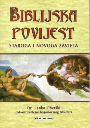 Janko Oberški: Biblijska povijest Staroga i Novoga zavjeta