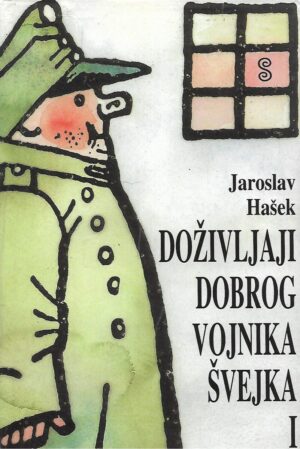 Jaroslav Hašek: Doživljaji dobrog vojnika Švejka 1