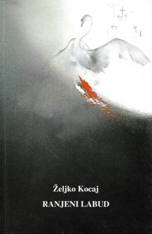 Željko Kocaj: Ranjeni labud