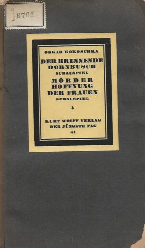 Oskar Kokoschka: Der brennende Dornbusch / Mörder, Hoffnung der Frauen