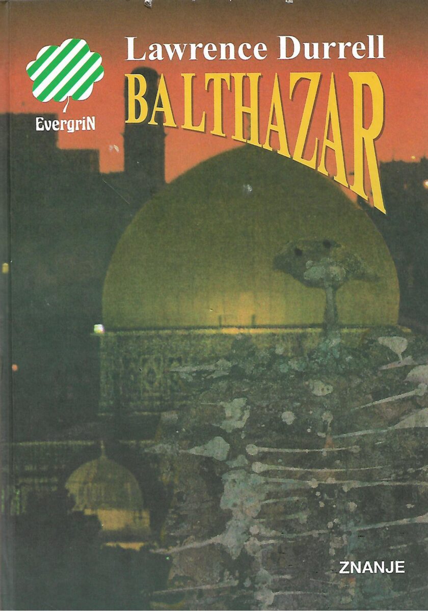 Lawrence Durrell: Aleksandrijski kvartet - Justine, Balthazar, Mountolive, Clea - Slika 2