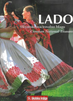 Lado - Hrvatsko nacionalno blago/Croatian National Treasure