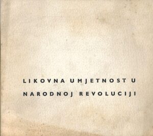 Likovna umjetnost u narodnoj revoluciji - katalog 1965.
