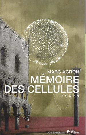 Marc Agron: Memoire des cellules