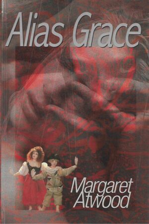 Margaret Atwood: Alias Grace