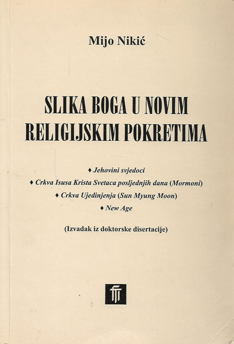 Mijo Nikić: Slika Boga u novim religijskim pokretima