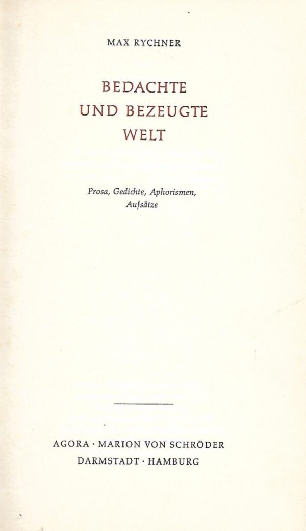 Max Rychner Bedachte und bezeugte Welt