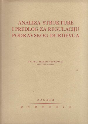 Marko Vidaković: Analiza strukture i predlog za regulaciju podravskog Đurđevca (potpis autora)