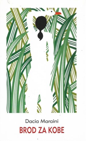 Dacia Maraini: Brod za Kobe