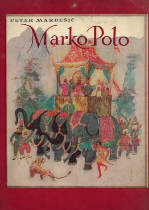 Petar Mardešić: Marko Polo