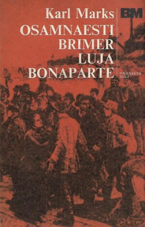 Karl Marx: Osamnaesti brimer Luja Bonaparte