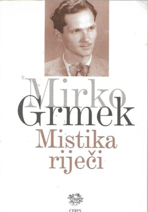 Mirko Grmek: Mistika riječi