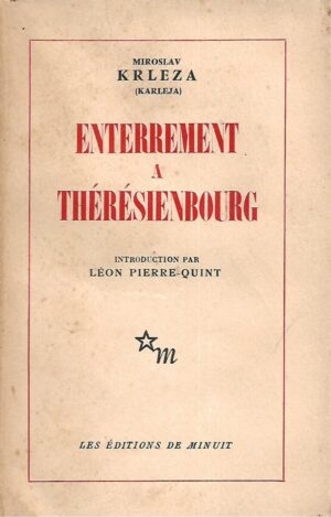 Miroslav Krleža: Enterrement a Theresienbourg
