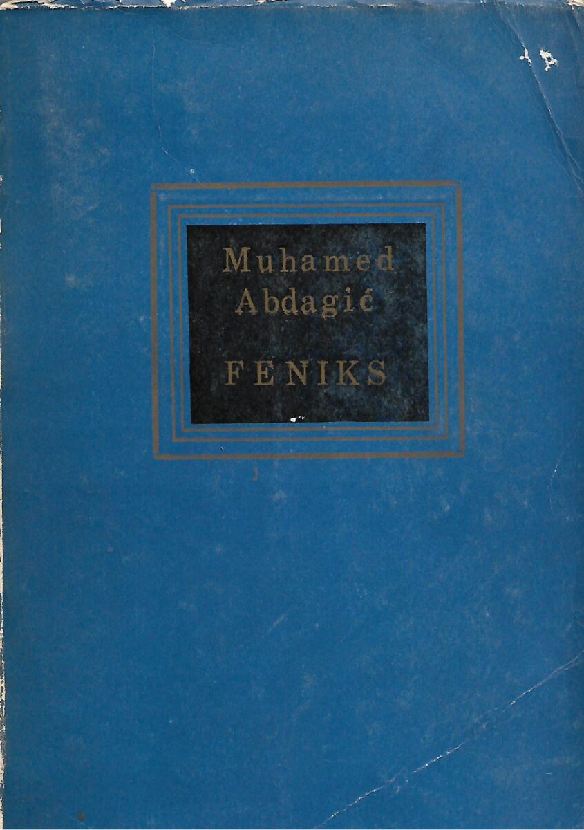 Muhamed Abdagić: Feniks (Život Šaćirov prije objave)