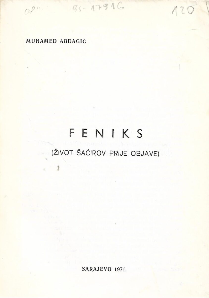 Muhamed Abdagić: Feniks (Život Šaćirov prije objave) - Slika 2