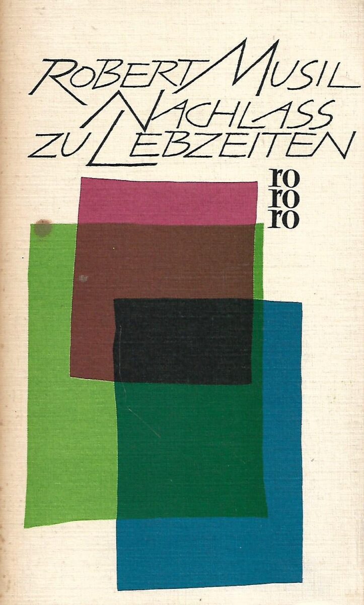Robert Musil: Nachlass zu Lebzeiten