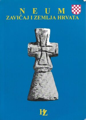 Grupa autora: Neum - zavičaj i zemlja Hrvata
