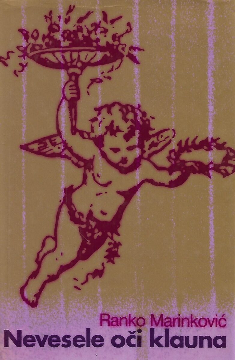 Ranko Marinković: Nevesele oči klauna