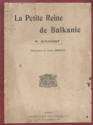 Marie Girardet: La Petite Reine de Balkanie