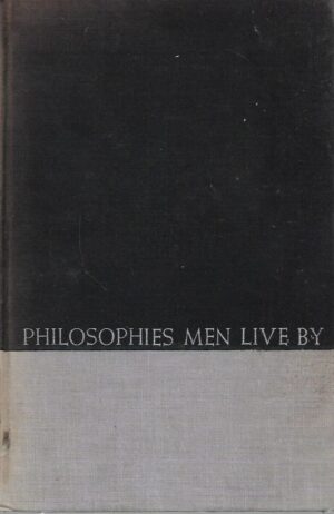 Robert F. Davidson: Philosophies men live by