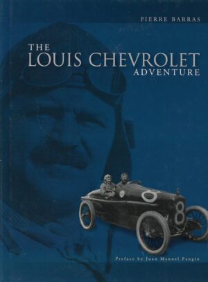 Pierre Barras: The Louis Chevrolet Adventure