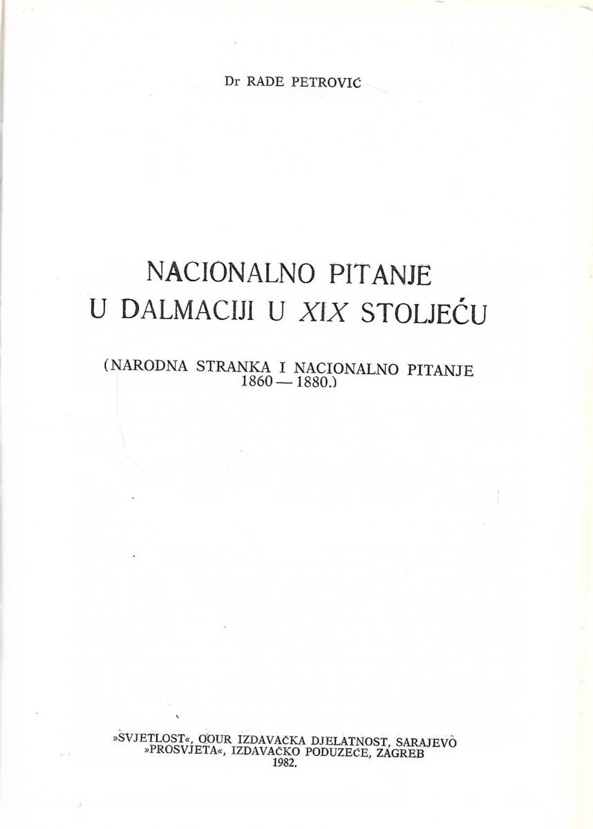Rade Petrović: Nacionalno pitanje Dalmacije u XIX stoljeću - Slika 2